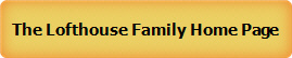 The Lofthouse Family Home Page